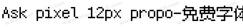 Ask pixel 12px propo字体转换